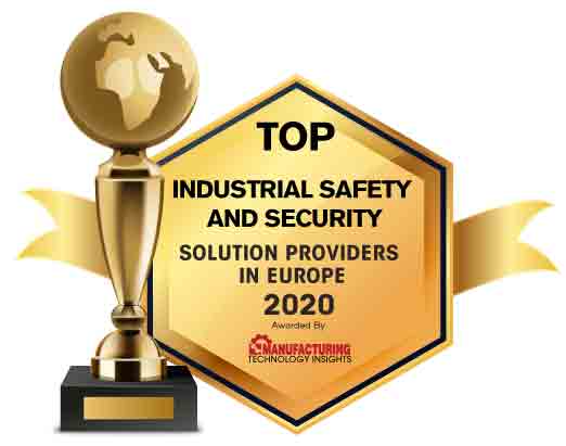 Top 10 Industrial Safety and Security Solution Companies in Europe - 2020