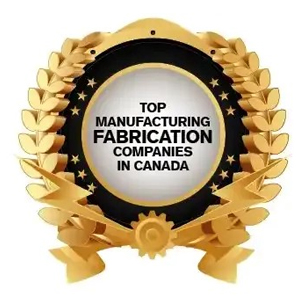Top Manufacturing Fabrication Companies in Canada