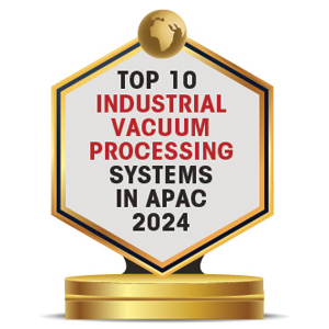 Top 10 Industrial Vacuum Processing Systems in Apac - 2024