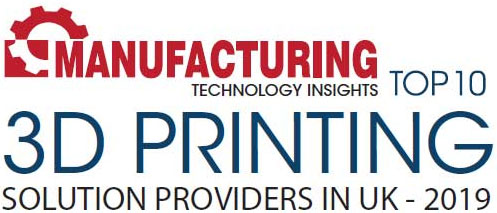 Top 10 3D Printing Solution Companies in UK - 2019