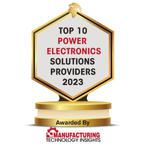 Top 10 Power Electronics Solutions Companies – 2023