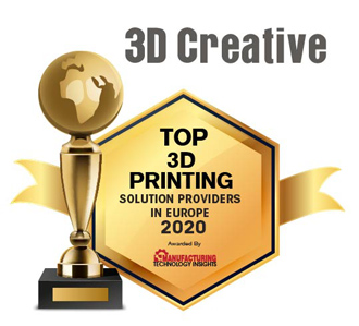 Top 10 3D Printing Solution Companies in Europe - 2020