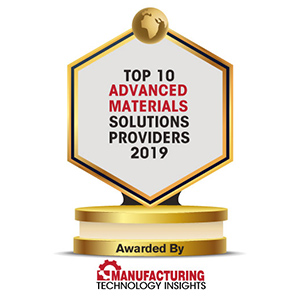 Top 10 Advanced Materials Solution Companies - 2019