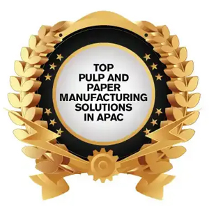 Top Pulp and Paper Manufacturing Solutions in APAC