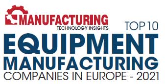 Top 10 Equipment Manufacturing Companies in Europe - 2021