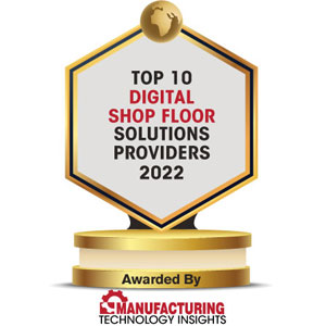 Top 10 Digital Shop Floor Solutions Companies - 2022