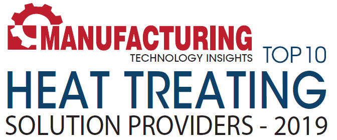 Top 10 Heat Treating Solution Companies - 2019