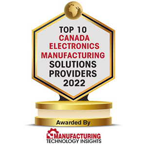 Top 10 Canada Electronics Manufacturing Solutions Companies - 2022