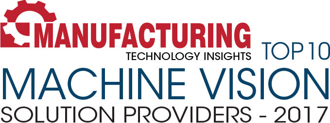 Top 10 Machine Vision Solution Companies - 2017