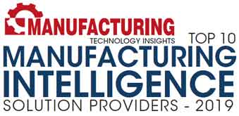Top 10 Manufacturing Intelligence Solution Companies - 2019
