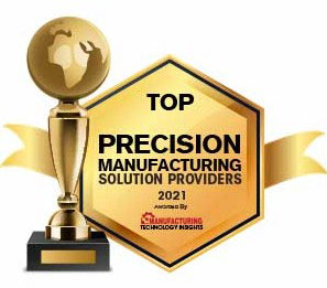 Top 10 Precision Manufacturing Solution Companies - 2021