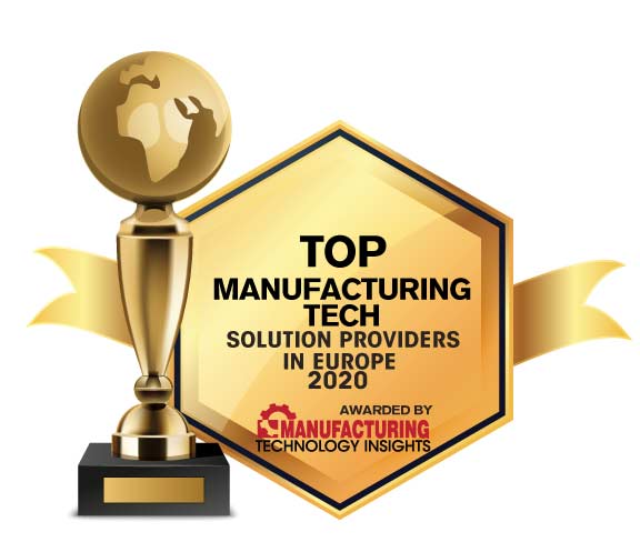 Top 10 Manufacturing Tech Solution Companies in Europe – 2020
