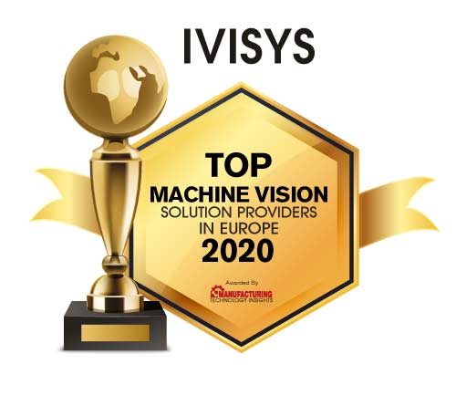 Top 10 Machine Vision Solution Companies in Europe - 2020