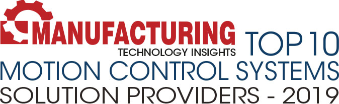 Top 10 Motion Control Systems Companies - 2019
