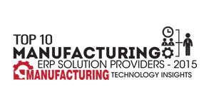 Top 10 Manufacturing ERP Solution Providers 2015