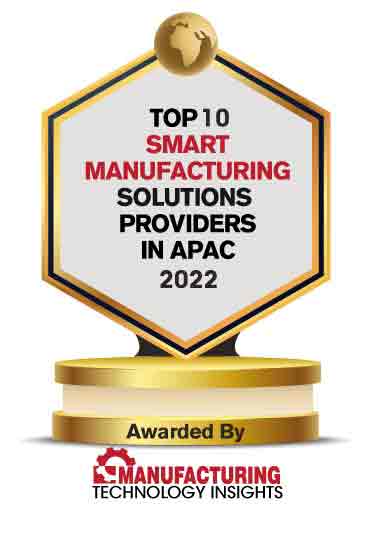 Top 10 Smart Manufacturing Solution Companies in APAC- 2022