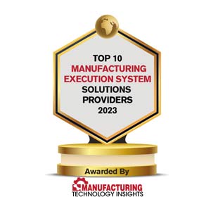 Top 10 Manufacturing Execution System Solutions Companies - 2023